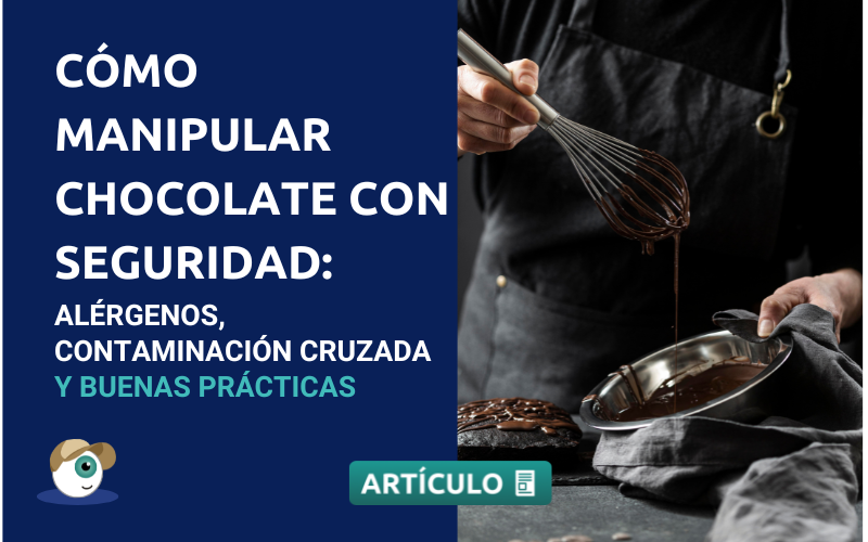 How to Handle Chocolate Safely: Allergens, Cross-Contamination and Best Practices